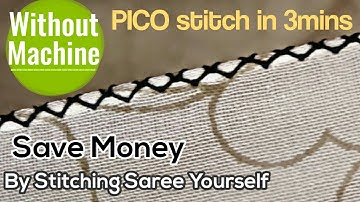 PICO without Machine (Easy & Quick) | PICO Stitch in Saree by Hand | Easy method PICO | Ep:7