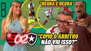 NETO DETONA ARBITRAGEM! RENATA FAN e DENILSON ANALISAM LANCES POLÊMICOS de FLAMENGO 0X2 BOTAFOGO