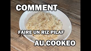 Comment Faire Du Riz Pilaf au Cookeo