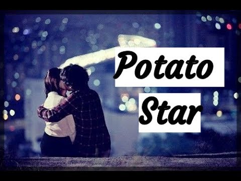 🌠Картофельная звезда😍♥Potato Star💋🌟Crushin' My Fairytale💫