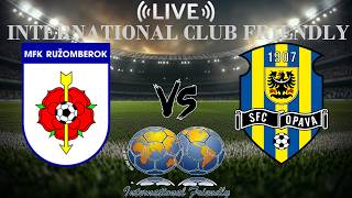 🔴 Live MFK Ruzomberok vs Slezský FC Opava | International Club Friendly
