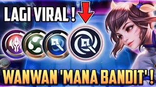 META VIRAL WANWAN 'MANA BANDIT' MAGE ELE ❗ COMBO MAGIC CHESS MOBILE LEGENDS 2024