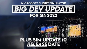 Microsoft Flight Simulator - Dev News For 2022, Plus Sim Update 10 RELEASE Date