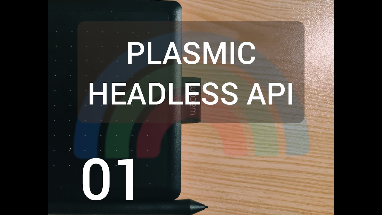 Learn Plasmic with Asim - 01 - Headless API - YouTube