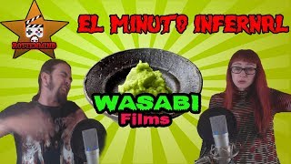 WASABI FILMS #2 | EL MINUTO MAS INFERNAL