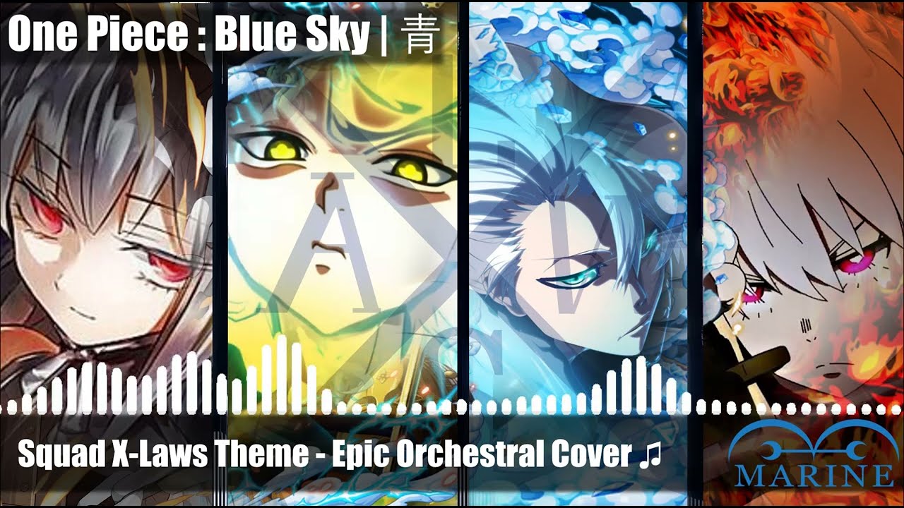 One Piece RP - Blue Sky : Squad X-Laws theme | Epic Orchestral Cover