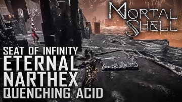 Eternal Narthex: Quenching Acid location | Mortal Shell