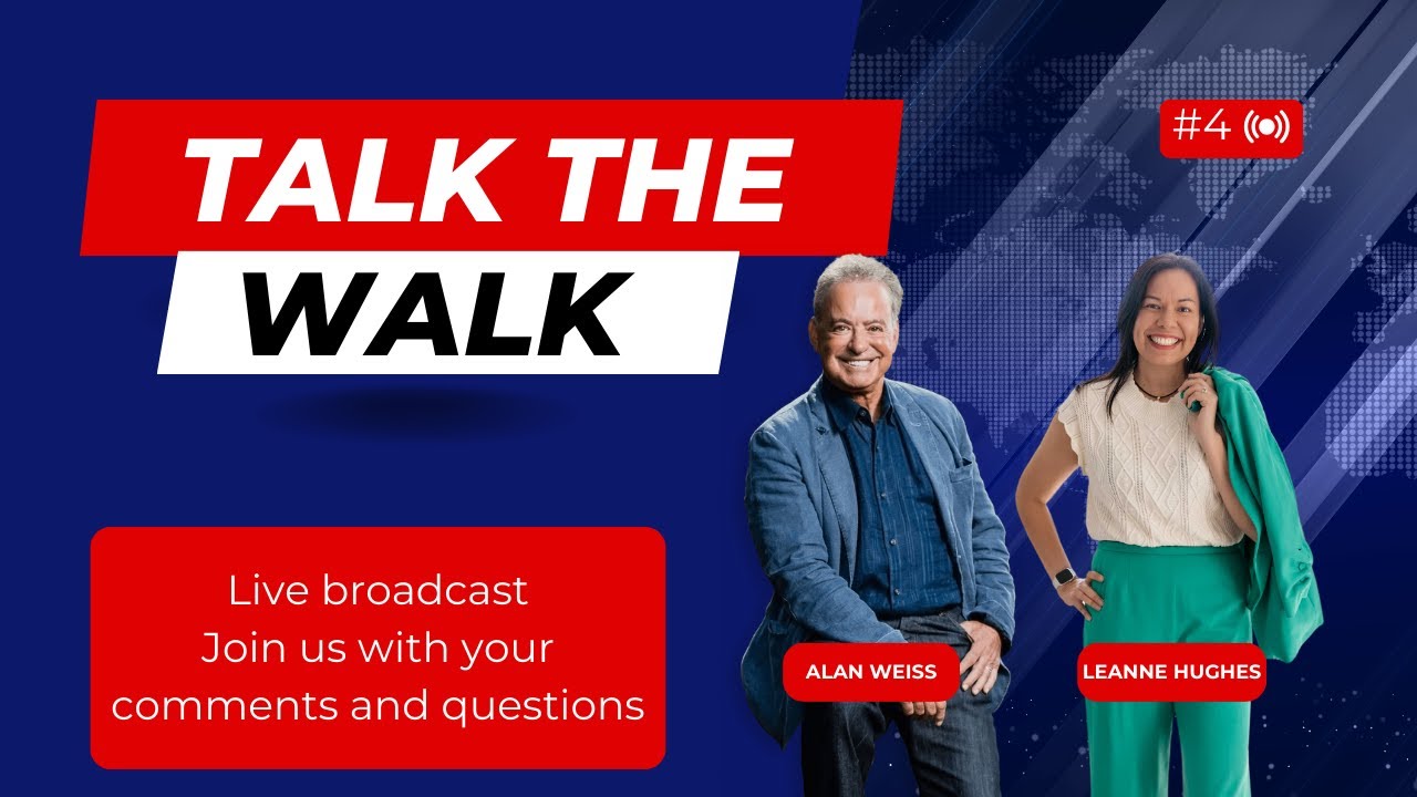 Talk the Walk #4 with Alan Weiss and Leanne Hughes
