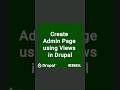 Create admin page using views in drupal
