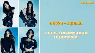 AESPA (에스파) - DRAMA | Lirik Terjemahan Indonesia
