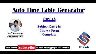 Time Table Generator Part-18 Subject Entry in Course Form Complete in C# C-Sharp