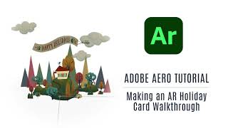 How to make an AR Holiday Card in Adobe Aero - Full Tutorial