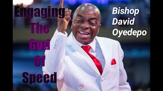 ENGAGING THE GOD OF SPEED BY BISHOP DAVID OYEDEPO#bishopdavidoyedepo#