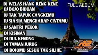 DJ FULL ALBUM DANGUT PILIHAN WELAS HANG RENG KENE| BY R2 PROJECT