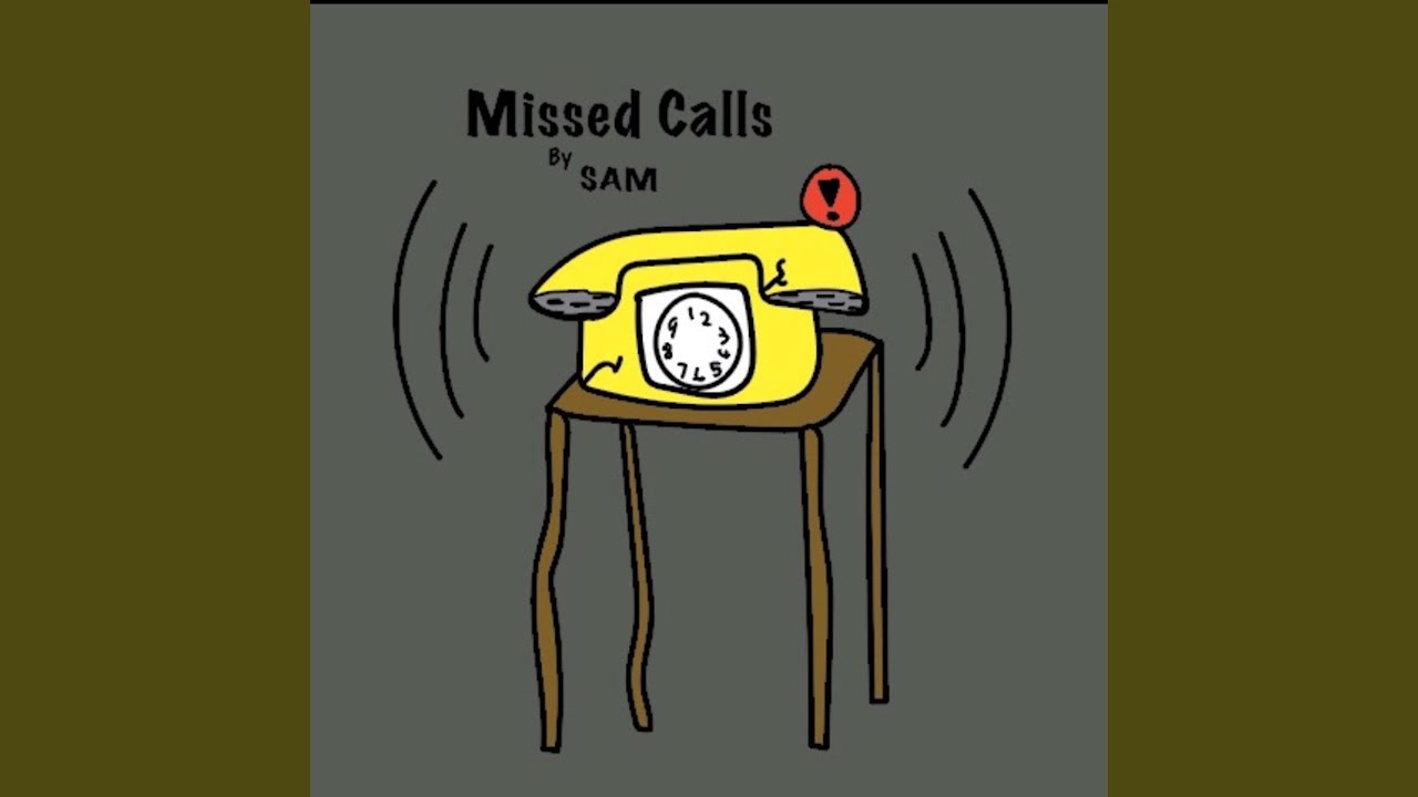 You missed a call. You missed a call