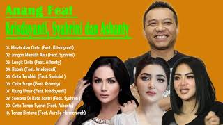 Anang Feat Krisdayanti, Syahrini dan Ashanty  -  Koleksi Lagu Terbaik \u0026 Terpopuler