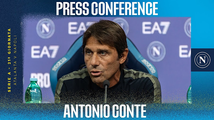 LIVE | La conferenza stampa di Mister Antonio Conte in vista di Atalanta - Napoli