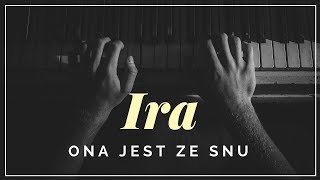 Ira - Ona jest ze snu + tekst, słowa, napisy.