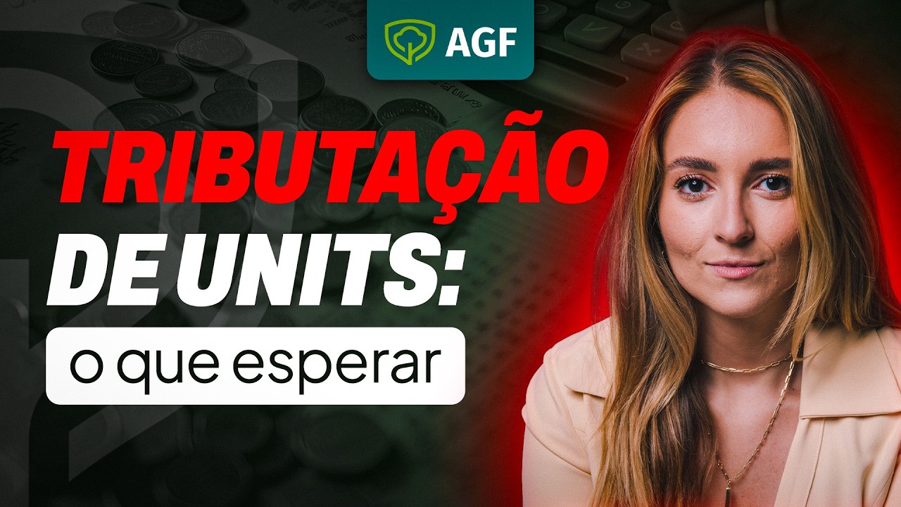 Tributação da Units: entenda o que acontece agora na prática