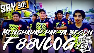 F88VLOG - SAY YO! MENGHADAP PAK YA BEGON DI MANJUNG