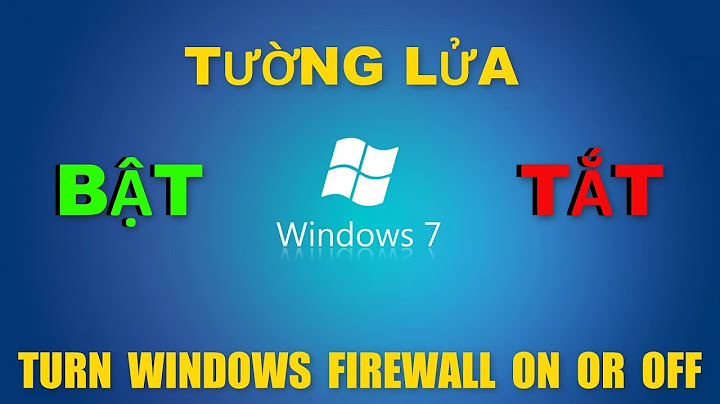 Hướng dẫn tắt phần mềm diệt virus win 7