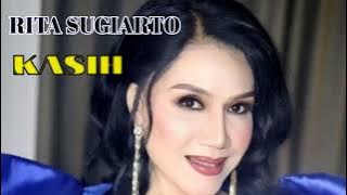 KASIH - RITA SUGIARTO