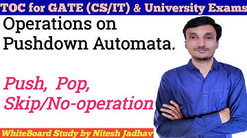 Push Pop Skip Operations in Pushdown Automata | Operations on PDA | PDA in TOC Theory of Computation