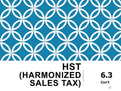 6.3 - HST (Harmonized Sales Tax) Accounting