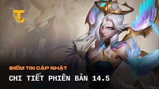 Chi Tiết Phiên Bản 14.5: Thay đổi trang bị, thay đổi meta? | Điểm Tin Cập Nhật