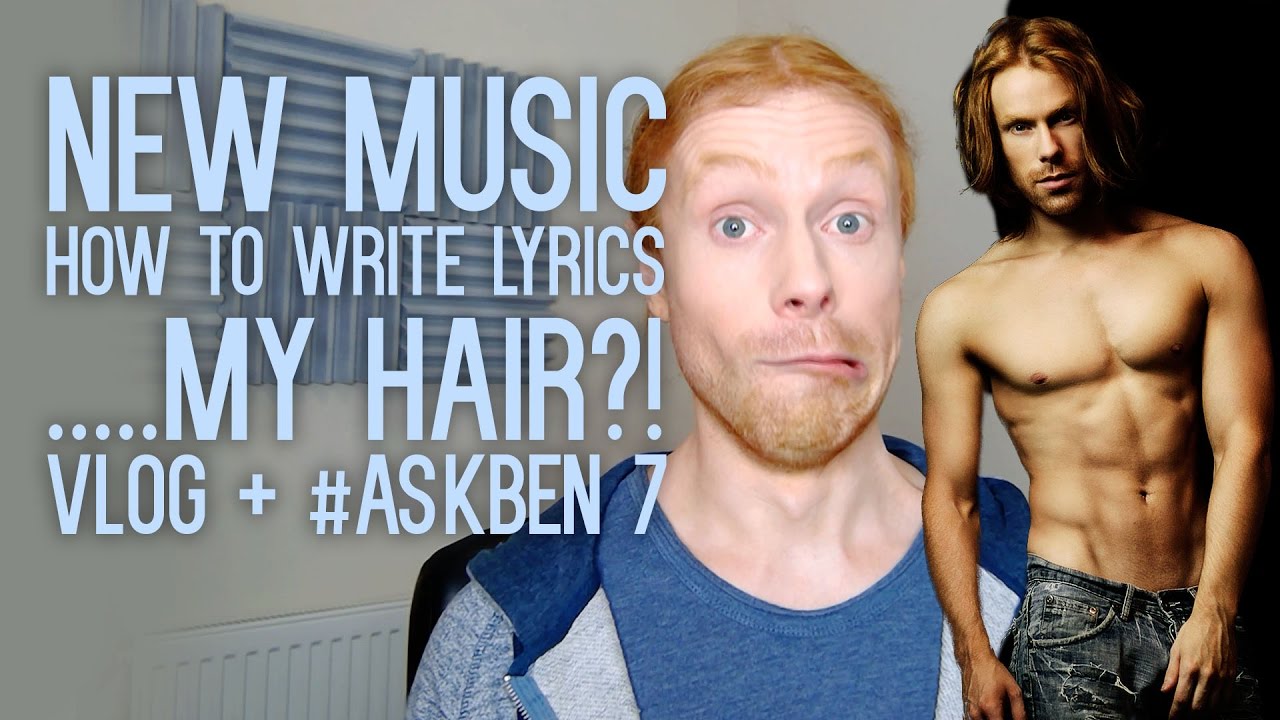 NEW MUSIC WRITING LYRICS MY HAIR AskBen 7 Vlog 160317 YouTube