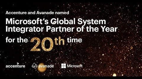 20-Time Microsoft Global SI Partner of the Year: Accenture and Avanade