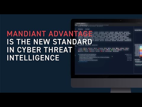 Mandiant Advantage - The New Standard in Cyber Threat Intelligence