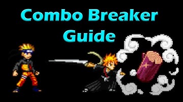 Bleach Vs Naruto Tutorials - In-Depth Combo Breaker Guide (3.6)