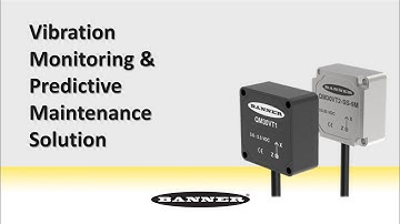 Banner Engineering Vibration Monitoring & Predictive Maintenance Solution
