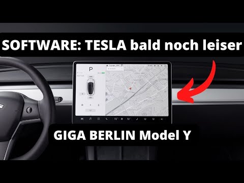 Software: TESLA bald noch leiser - Giga Berlin Model Y