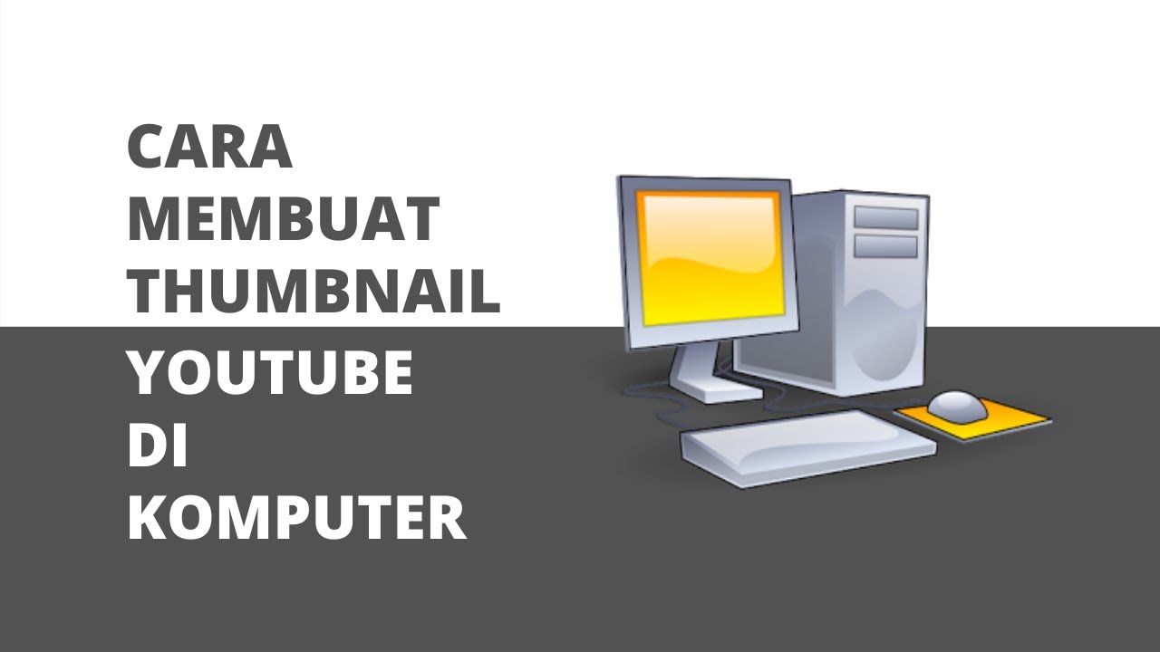  Cara  Membuat  Thumbnail Youtube Di Komputer  YouTube