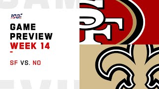 San Francisco 49ers vs New Orleans Saints Week 14 NFL Game Preview