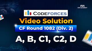 A, B, C1, C2, D - Codeforces Round 1082 (Div. 2) Video Solution in Bangla | CPS Academy