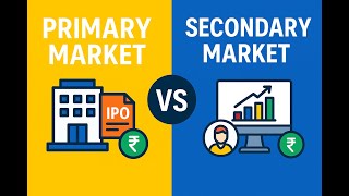 Primary vs Secondary Market | Explained with Real Examples