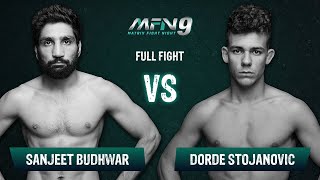 Sanjeet Budhwar VS Dorde Stojanovic I Full Fight I MFN 9