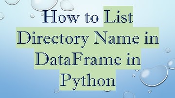 How to List Directory Name in DataFrame in Python