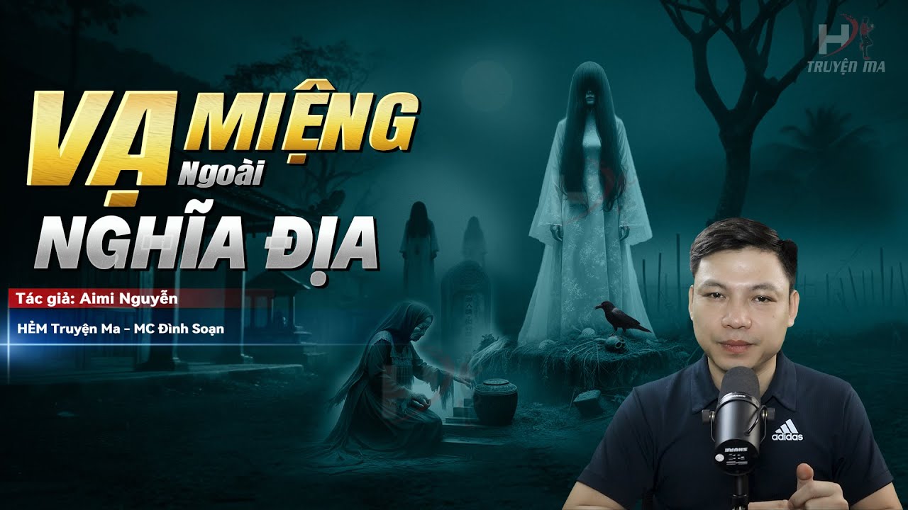 Đọc Truyện Ma: VẠ MIỆNG NGOÀI NGHĨA ĐỊA - Tảo Mộ Cuối Năm Bị Vong Hồn Ám Theo MC Đình Soạn Kể