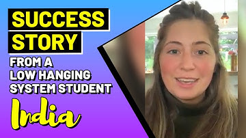 Success story from a Low Hanging System Student - Indi