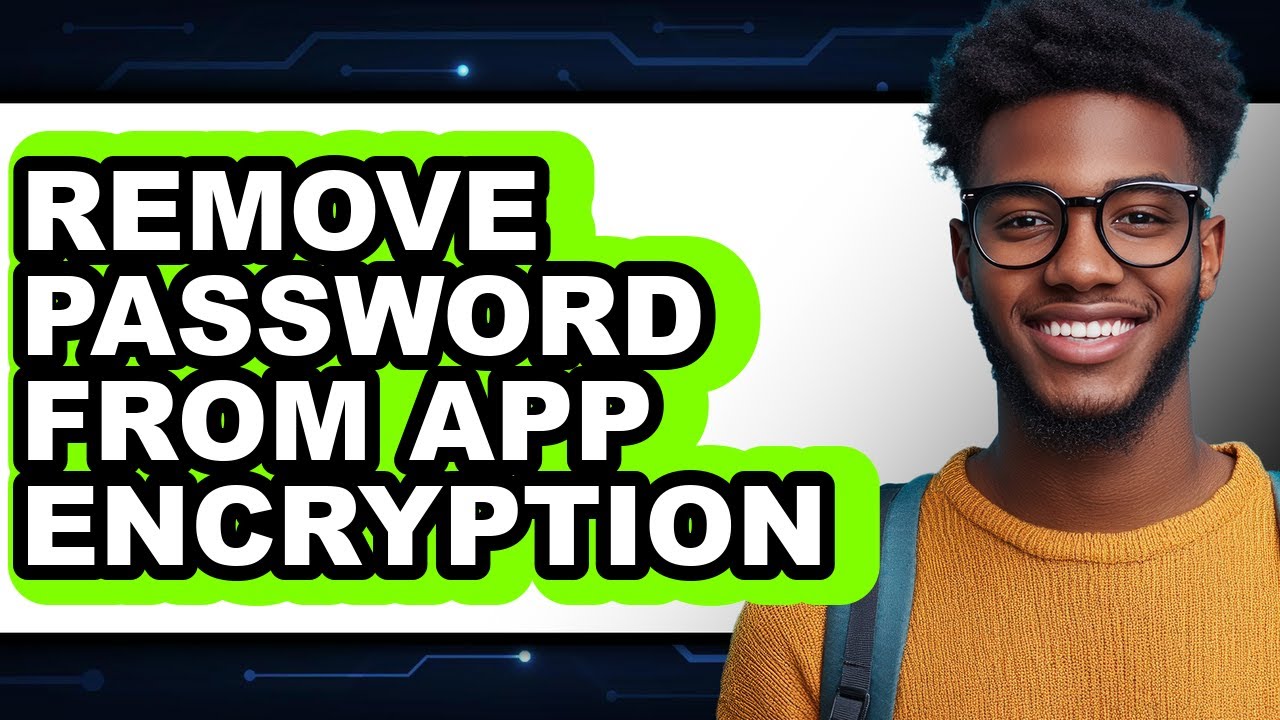 How to Remove Password from App Encryption (only Way)