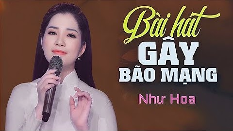 Bài Hát Cảm Động Nhất Viết Về Bão Lũ Miền Trung Lúc Này Gây Bão Mạng _ Như Hoa| Xa Quê Vừa Đôi Mươi.