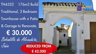 Just 30K A Traditional 3 Bedroom 176m2 build Town Property for sale in Spain inland Andalucia TH4352