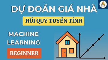Hướng dẫn Dự Đoán Giá Nhà bằng Hồi Quy Tuyến Tính [Python]