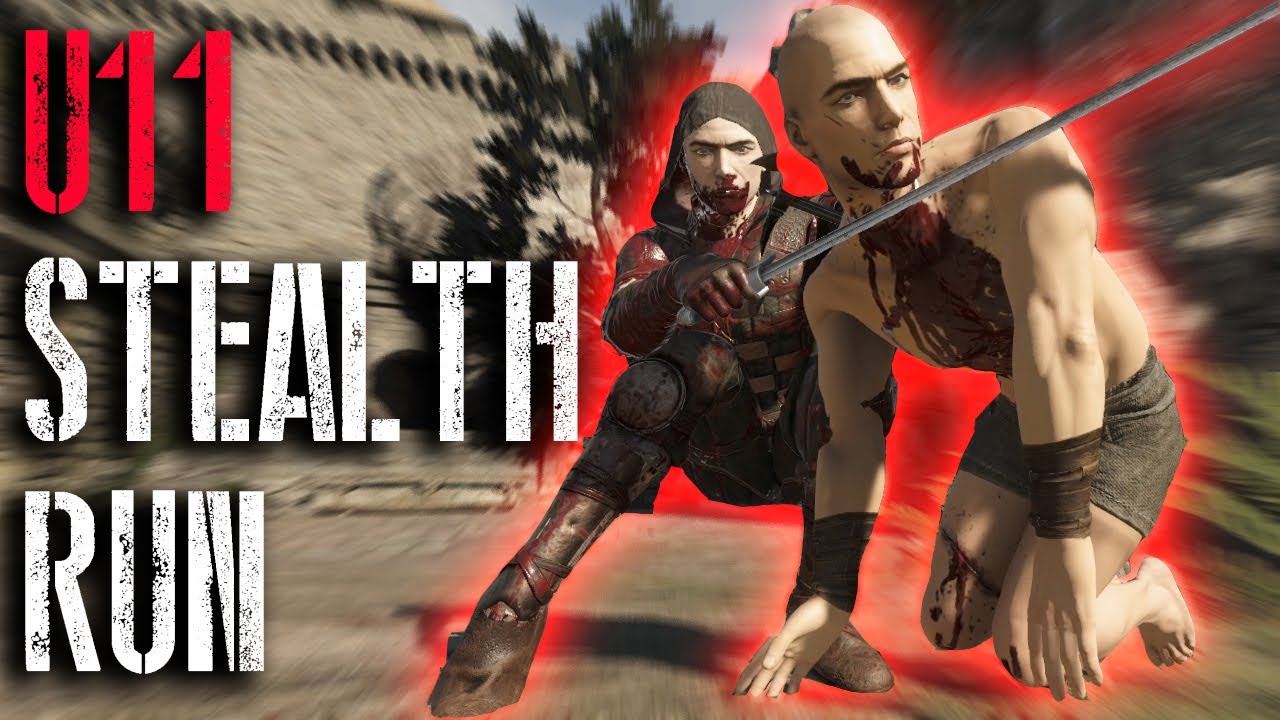 U11 STEALTH? RUN!! - Blade & Sorcery