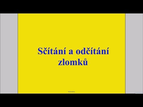 Video: Jak pracujete se sčítáním zlomků?