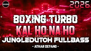 Download Lagu DJ BOXING MEDAN VIRAL TIKTOK 2025!! DJ KAL HO NA HO TURBO REMIX JUNGLE DUTCH FULL BASS BETON TERBARU MP3